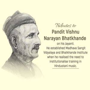 Pandit Vishnu Narayan Bhatkhande - Tribute Social Media Post For Pinterest