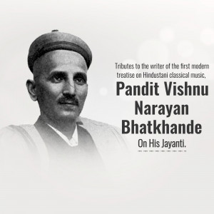 Pandit Vishnu Narayan Bhatkhande Jayanti Advertisement For Pinterest
