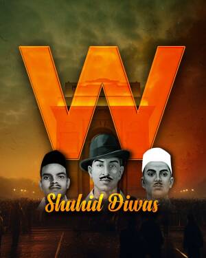 Image depicting the letter 'W' with portraits of Bhagat Singh, Sukhdev, and Rajguru, commemorating Shaheed Diwas.