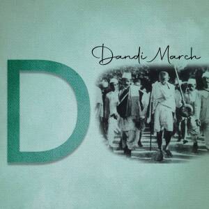 Image depicting Mahatma Gandhi leading the Dandi March with a large 'D' in the foreground.