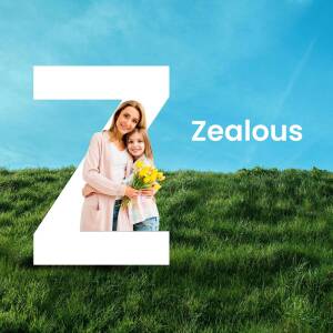Mother and daughter with a large letter 'Z' and the word 'Zealous'