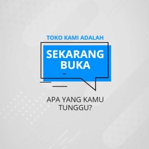 Blue banner announcing 'Now Open' with text in Indonesian.