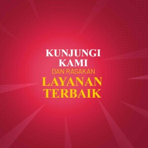 Red banner with text 'Kunjungi Kami dan Rasakan Layanan Terbaik' in white