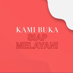 Text 'Kami Buka Siap Melayani' on a red and white background
