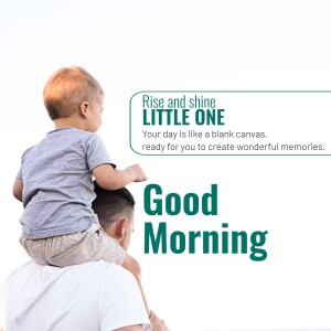 Father carrying son on shoulders with 'Good Morning' text