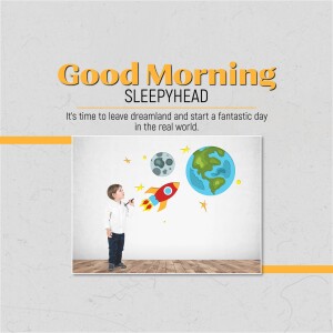 Boy looking at a rocket ship and planets, with 'Good Morning Sleepyhead' text.