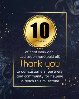 Gold badge with the number 10 and text thanking customers for 10 years of support.