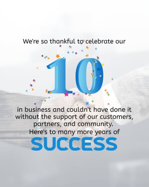 Image celebrating a company's 10th anniversary with hands holding a large number 10 and confetti.