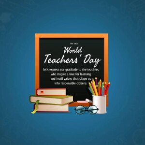 Image depicting a chalkboard with 'World Teachers' Day' message, books, pencils, and glasses.