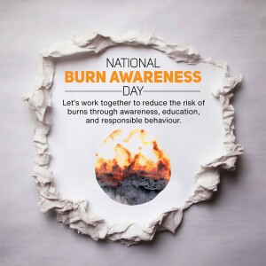 National Burn Awareness Day awareness poster with torn paper frame and fire image.