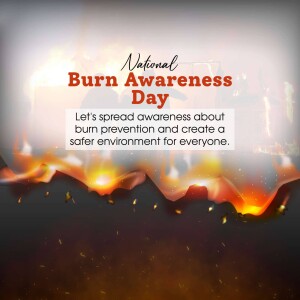 National Burn Awareness Day graphic with flames and text promoting burn prevention.
