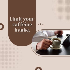 Limit Caffeine Intake Post For Telegram