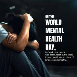 A person comforting another person who appears distressed, with text promoting World Mental Health Day.