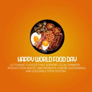 A plate of full English breakfast with text 'Happy World Food Day'