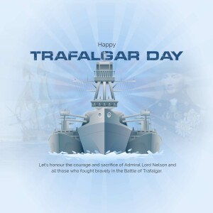 Image commemorating Trafalgar Day with a warship and Admiral Nelson portrait.
