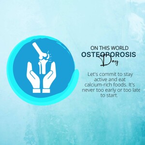 Image depicting hands cradling a bone illustration with text promoting World Osteoporosis Day and healthy habits.