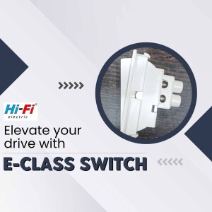 Close-up of a Hi-Fi E-Class electrical switch with branding and promotional text.
