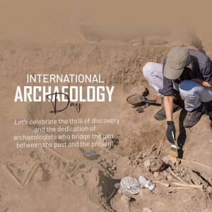 Archaeologist excavating a site with skeletal remains, celebrating International Archaeology Day