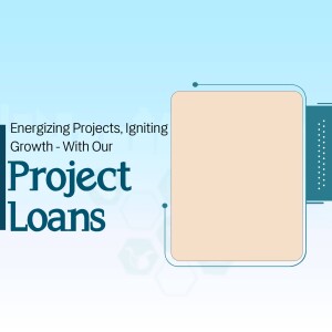 Image displaying text 'Energizing Projects, Igniting Growth - With Our Project Loans'