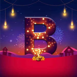 Letter B with Diwali decorations and fireworks