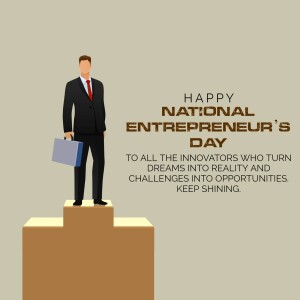 Illustration of a businessman standing on steps with text celebrating National Entrepreneur's Day.