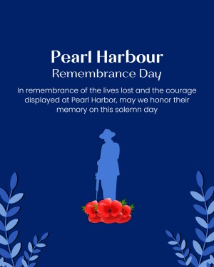Remembrance Day tribute to Pearl Harbor with a silhouette of a soldier and poppies.