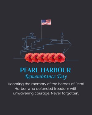 Pearl Harbor Remembrance Day graphic with poppies, a ship, and the American flag.