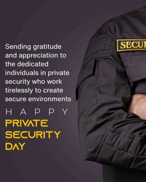 Image of a security guard with text celebrating Private Security Day.