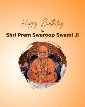 Birthday greeting for Shri Prem Swaroop Swami Ji