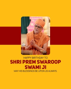 Image of Shri Prem Swaroop Swamiji with birthday greetings