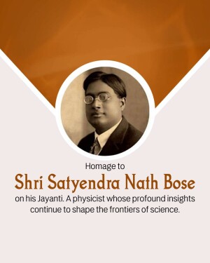 Portrait of Satyendra Nath Bose with text commemorating his birth anniversary.