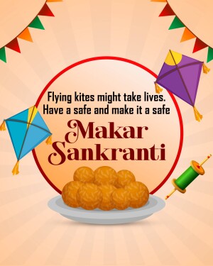 Makar Sankranti festival greeting with kites, sweets, and a message about safety.