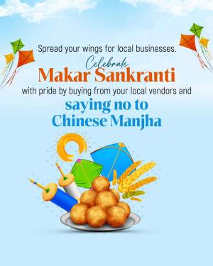 Makar Sankranti festival poster promoting local businesses and discouraging Chinese Manjha