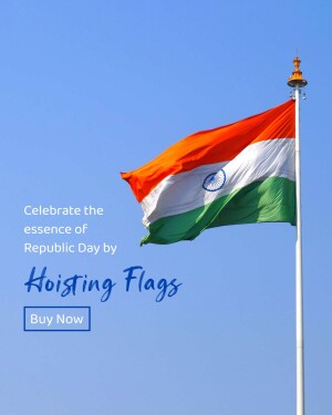 Indian flag waving against a clear blue sky with text promoting flag hoisting for Republic Day.