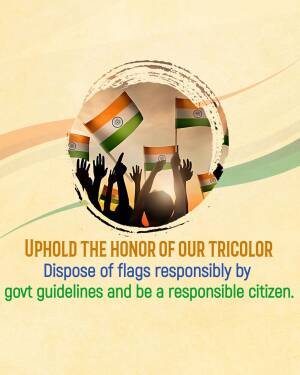 Image depicting people raising hands towards the Indian flag with a message about responsible flag disposal.