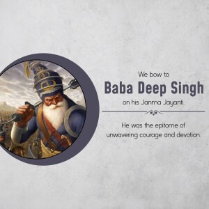 Portrait of Baba Deep Singh with text commemorating his Jayanti