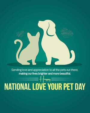 Illustration of a cat and dog silhouette with text celebrating National Love Your Pet Day.