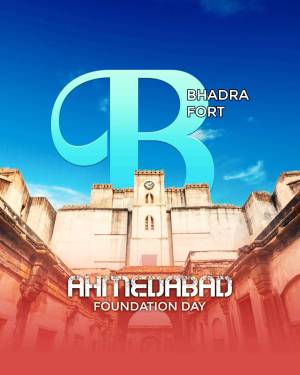 Image of Bhadra Fort in Ahmedabad with text celebrating Foundation Day