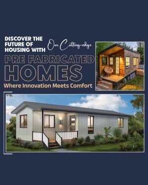 Prefabricated homes advertisement showcasing modern and comfortable housing solutions.
