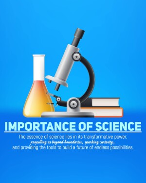 Microscope, flask, books, and text emphasizing the importance of science.