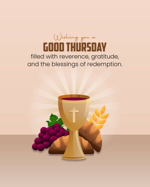 Image depicting a chalice, bread, and grapes with the text 'Wishing you a Good Thursday'