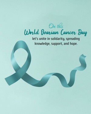 Teal ribbon with text 'World Ovarian Cancer Day'