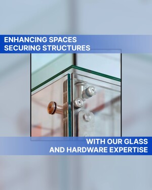 Glass Hardware Expertise Marketing Image For Instagram