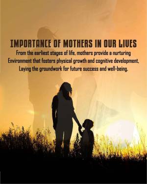 Silhouette of a mother and child against a sunset, with text emphasizing the importance of mothers.