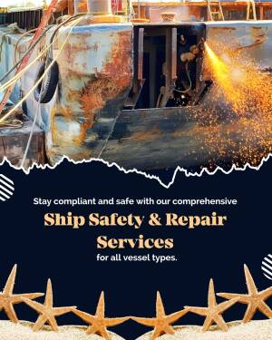 Ship repair and safety services advertisement with a welder working on a ship's hull.