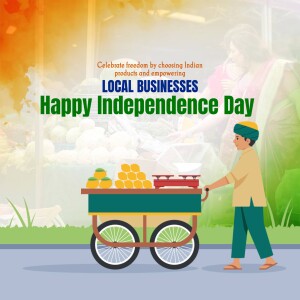 Happy Independence Day - Support Local Businesses Post For Threads