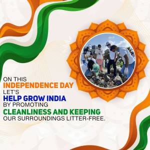 Image depicting an Independence Day message promoting cleanliness and environmental responsibility with a group of people participating in a cleanup drive.