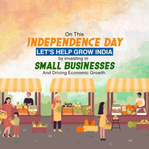 Illustration of a bustling market scene with text celebrating Independence Day and promoting support for small businesses in India.