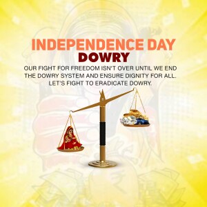 Image depicting a scale of justice with a woman on one side and dowry items on the other, with the text 'Independence Day Dowry'.