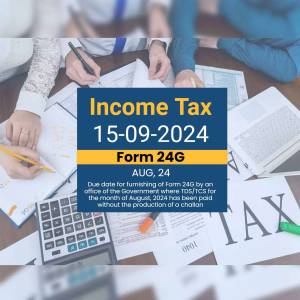 Image reminding about the due date for Income Tax Form 24G